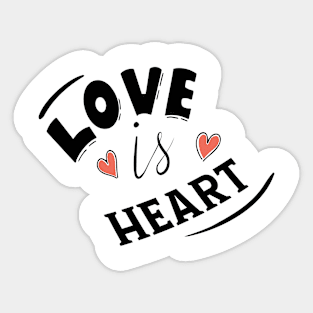 LOVE IS HEART Sticker